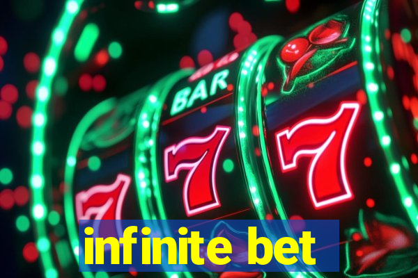 infinite bet